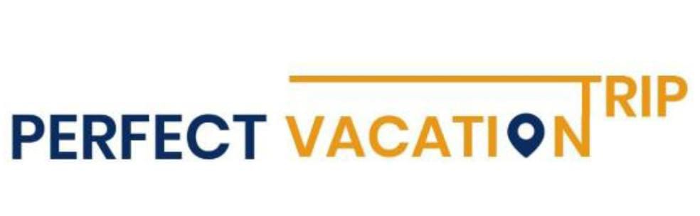 Perfect Vacation Trip